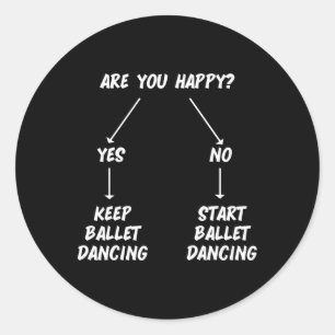 Keep Ballet Dancing Dance Dancer Ballerina Men Wom Classic Round Sticker