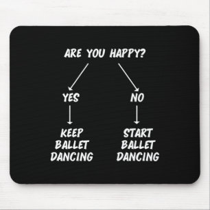 Keep Ballet Dancing Dance Dancer Ballerina Men Wom Mouse Mat