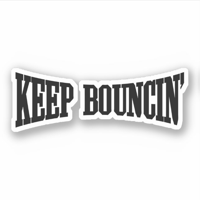 Keep Bouncin' (Front)