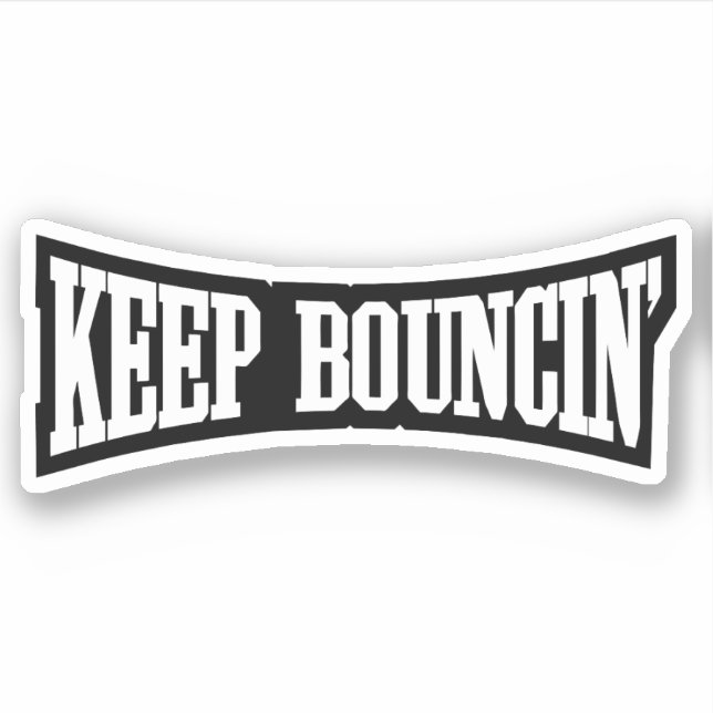 Keep Bouncin' (Front)