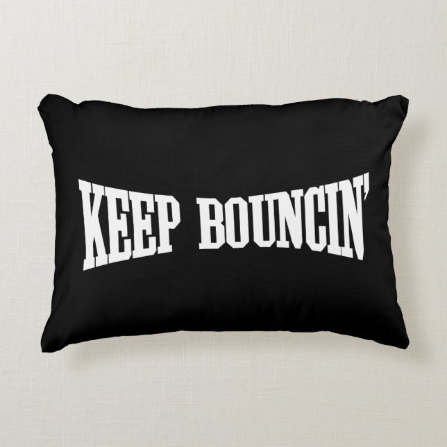 Keep Bouncin' Decorative Cushion (Front)