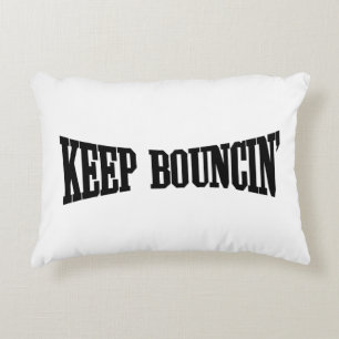 Keep Bouncin' Decorative Cushion