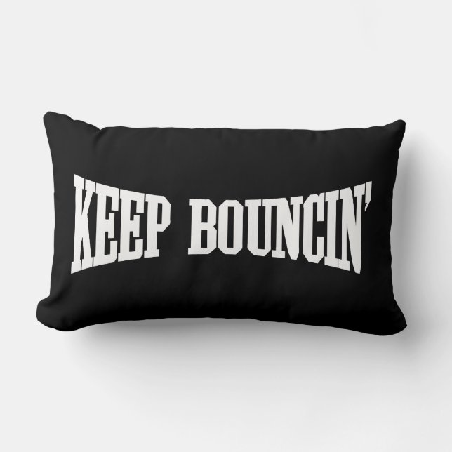Keep Bouncin' Lumbar Cushion (Front)