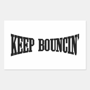 Keep Bouncin' Rectangular Sticker