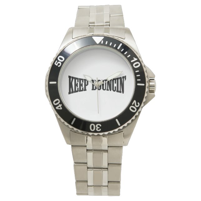 Keep Bouncin' Watch (Front)
