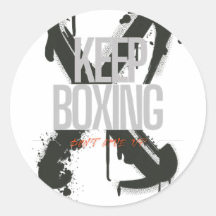 Keep Boxing Never Quit Motivational Fighter Traini Classic Round Sticker