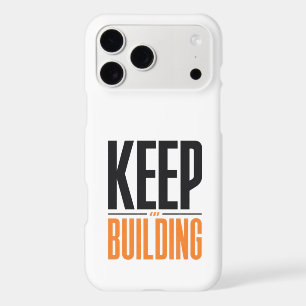 KEEP BUILDING