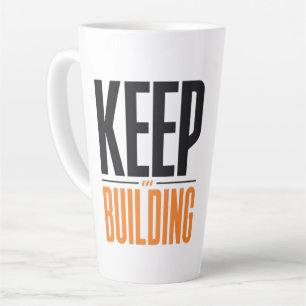 KEEP BUILDING LATTE MUG