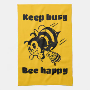 Keep Busy Be Happy Busy Bee Motivational Cartoon Tea Towel