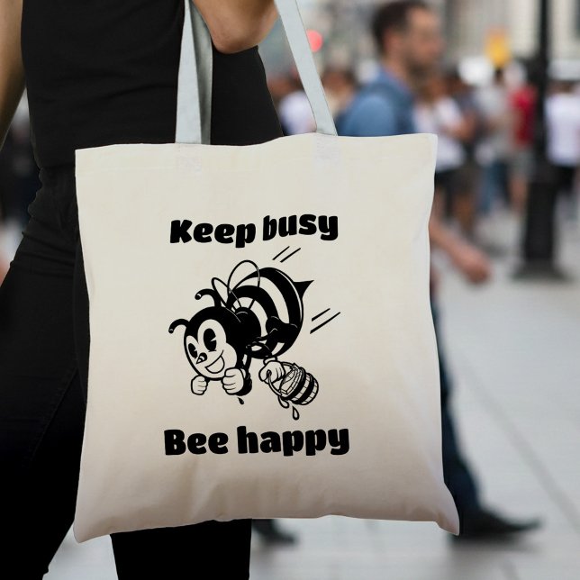 Keep Busy Be Happy Busy Bee Motivational Cartoon Tote Bag (Creator Uploaded)