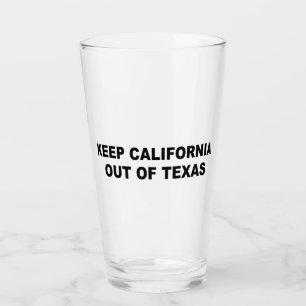 Keep California Out Of Texas Glass