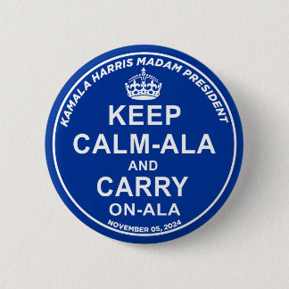 KEEP CALM-ALA AND CARRY ON-ALA 6 CM ROUND BADGE