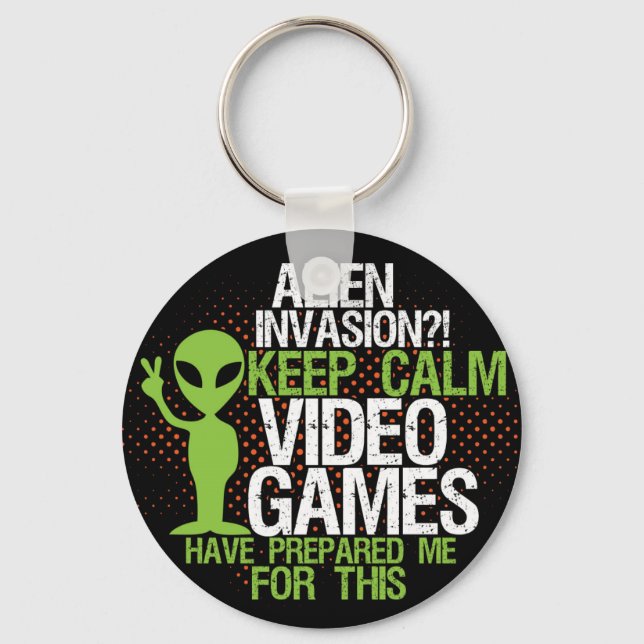 Keep Calm Alien Invasion Funny Gamers Keychain (Front)