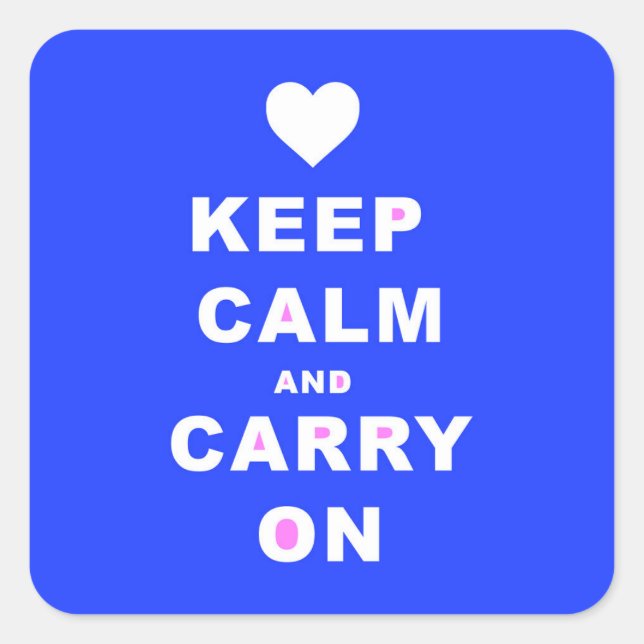KEEP CALM AN CARRY ON Blue Square Sticker (Front)