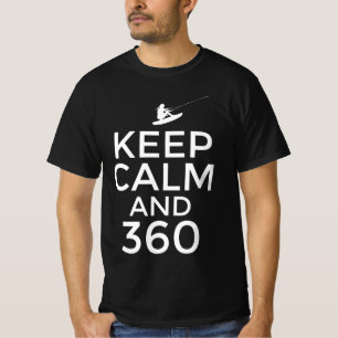 Keep calm and 360 T-Shirt