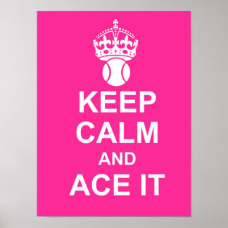 Keep Calm and Ace It Poster in Pink