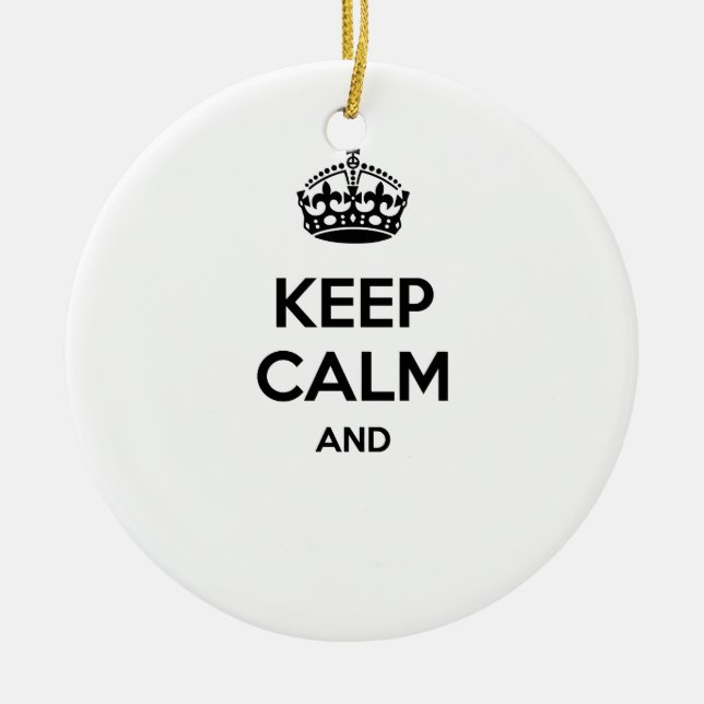 Keep calm and ... add your own text here! ceramic tree decoration (Front)
