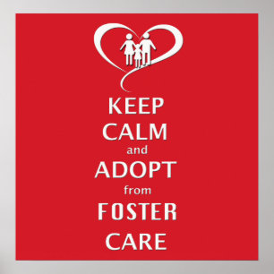 Keep Calm and Adopt from Foster Care Poster