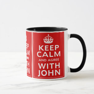 Keep Calm And Agree With John Mug