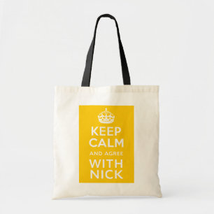Keep Calm And Agree With Nick ~ Political U.K Tote Bag