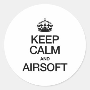 KEEP CALM AND AIRSOFT CLASSIC ROUND STICKER