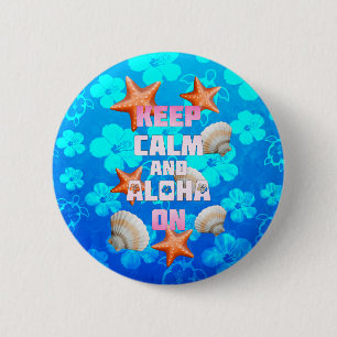 Keep Calm And Aloha On 6 Cm Round Badge