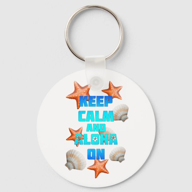 Keep Calm And Aloha On Key Ring (Front)
