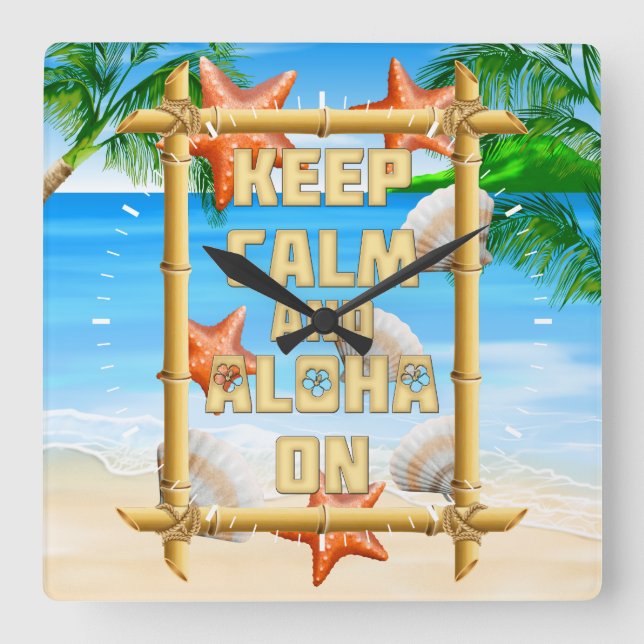 Keep Calm And Aloha On Square Wall Clock (Front)
