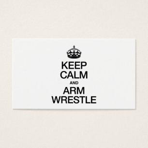 KEEP CALM AND ARM WRESTLE