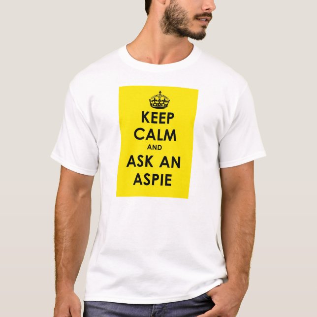 Keep Calm and Ask an Aspie – yellow panel black tx T-Shirt (Front)