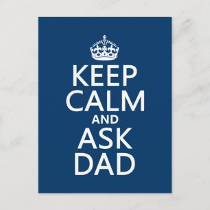 Keep Calm and Ask Dad - all colours Postcard