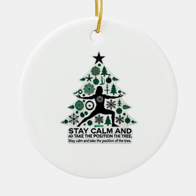 Keep calm and assume the tree pose ceramic tree decoration (Front)