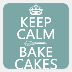 Keep Calm and Bake Cakes Square Sticker