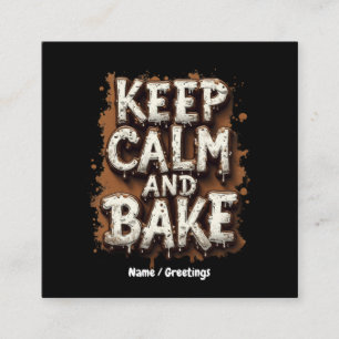 Keep Calm and Bake Fun Recipes for Every Baker Square Business Card