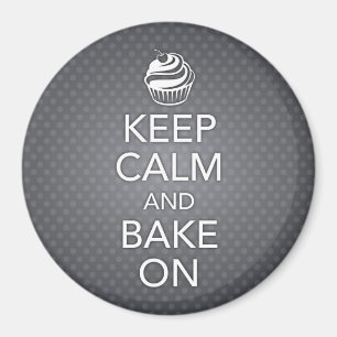 Keep Calm and Bake On Magnet