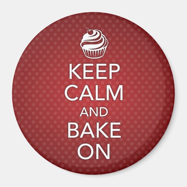 Keep Calm and Bake On Magnet (Front)