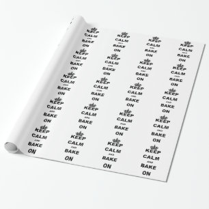 KEEP CALM AND BAKE ON.png Wrapping Paper