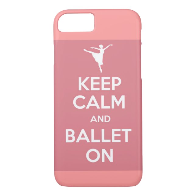 Keep calm and ballet on iPhone 7 case (Back)