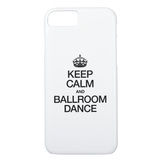 KEEP CALM AND BALLROOM DANCE Case-Mate iPhone CASE (Back)