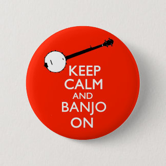 Keep Calm and Banjo on Button