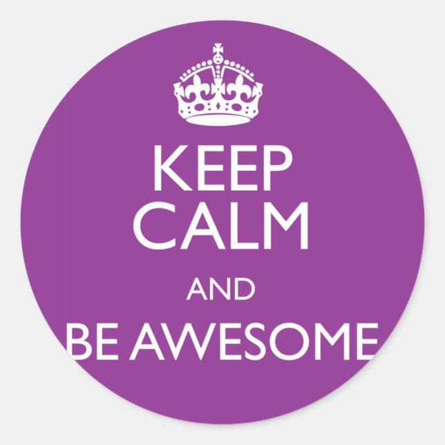 KEEP CALM AND BE AWESOME CLASSIC ROUND STICKER (Front)