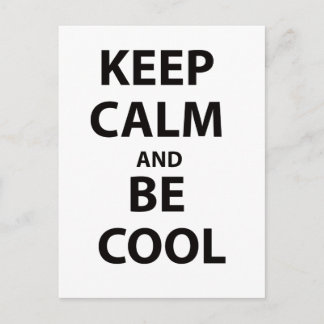 Keep Calm and Be Cool Postcard