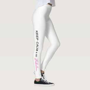 "KEEP CALM AND BE FABULOUS" LEGGINGS