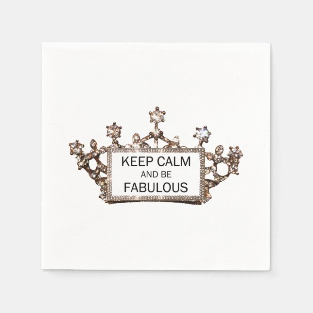 "Keep Calm and Be Fabulous!" TIARA DESIGN Napkin (Front)