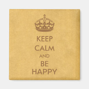 Keep Calm and Be Happy Brown Natural Kraft Paper Magnet