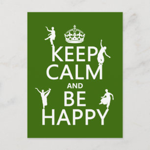 Keep Calm and Be Happy (dance) (customisable) Postcard