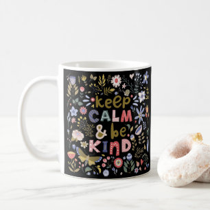 Keep Calm And Be Kind Folk Art Flowers Coffee Mug
