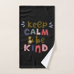 Keep Calm And Be Kind Hand Towel
