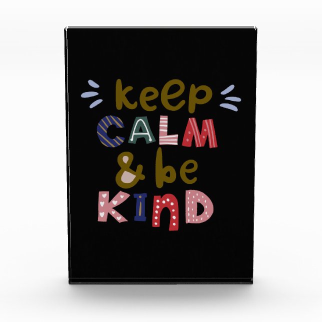 Keep Calm And Be Kind Photo Block (Front)