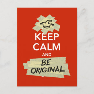 Keep Calm and Be Original Postcard